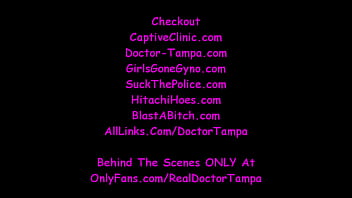 Become Lilith Rose While Going To Doctor Tampa's Clinic To Get A Special Type Of Exam That Makes Her Groggy GorlsGoneGyno.com
